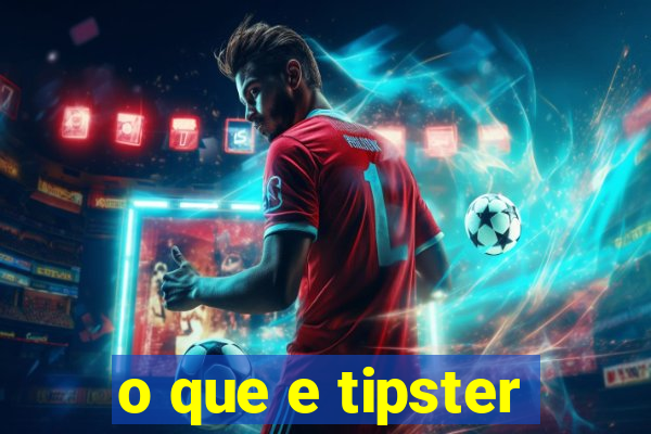 o que e tipster